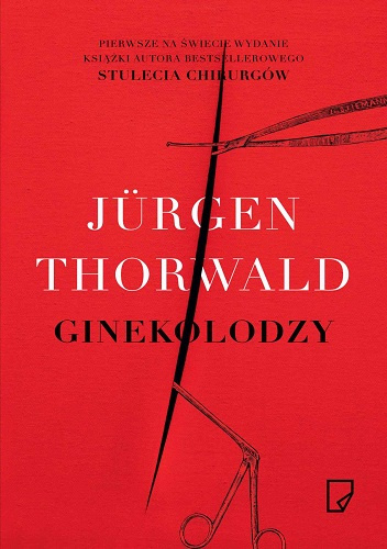 Ginekolodzy - Jürgen Thorwald